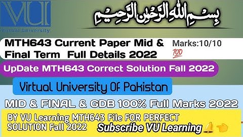 MTH643 Current Mid & Final~Term Paper Fall 2022 | MATH LAB | 100% Correct Solution |Full Book Paper|
