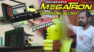 MEGATRON PROTOTYPE KONSEP FUSO BREWOG AUDIO | Mega Proyek Feat BETAVO | Video Animasi Megatron