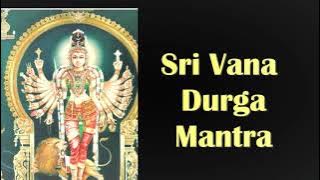 VANA DURGA MANTRA-POWERFUL DURGA MANTRA