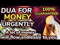 Listening 5 minutes  gives you urgent money dua for money attraction dua for money problems