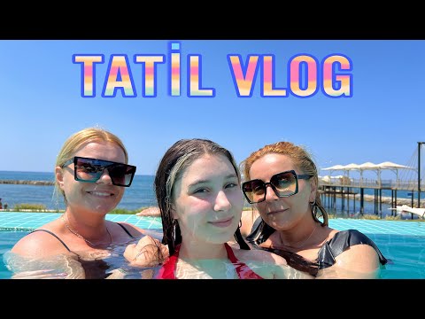 TATİL VLOG 1 🏖🏊🏻‍♀️ @esilabiltekin