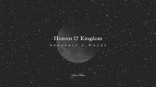 Heaven & Kingdom - Ben Potter - Heavenly Spaces track 2/16