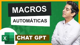 Crear MACROS PROFESIONALES y AUTOMÁTICAS en Excel con ChatGPT