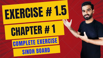 Exercise 1.5: Class 9 Maths, Sindh Board | Karachi Board | Full Solutions| Exercise 1.5 Complete