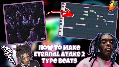 How To Make Eternal Atake 2 Type Beats For Lil Uzi Vert
