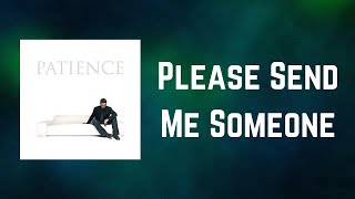 George Michael - Please Send Me Someone Anselmo&#39;s Song (Lyrics)