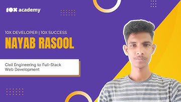 Success Story: How 10x Academy Helped Me Pivot from Civil Engineering to Full-Stack Web Development