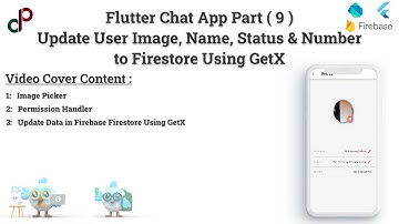 Flutter Chat App Part 9 | Update User Name, Image, Status & Number to Firestore Using GetX