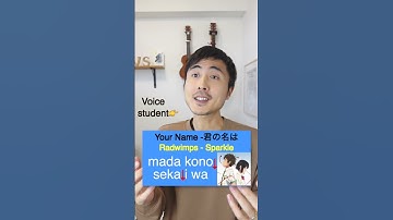 Thumbnail of How to sing Your Name song, Sparkle by Radwimps in Japanese スパークルの歌い方