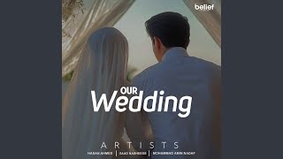 Download lagu Our Wedding