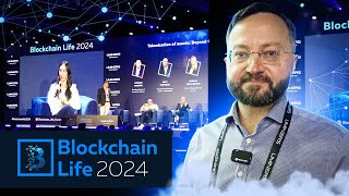 Видеоотчет с конференции Blockchain Life 2024 в Дубае