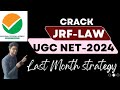 UGC NET LAW- STRATEGY FOR LAST 1 MONTH