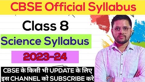 Class 8 Science Syllabus 2023-24 | science syllabus 2023 | cbse class 8 | class 8 latest syllabus