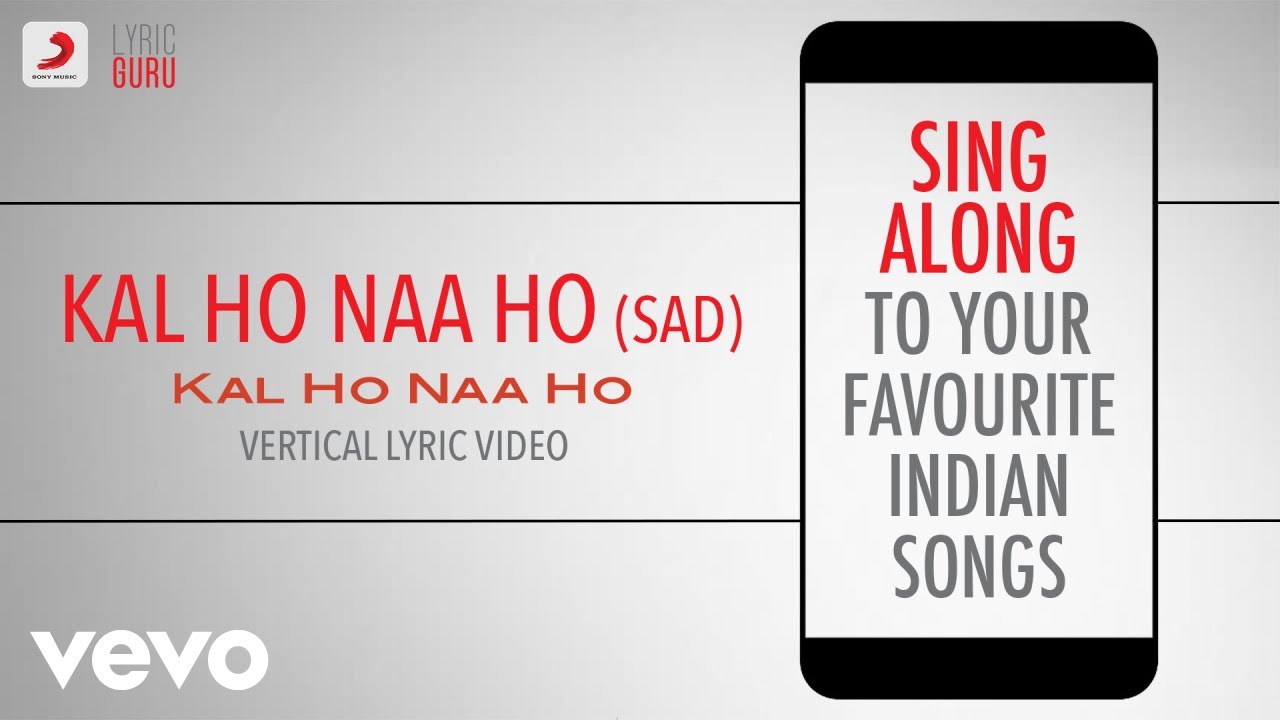 Kal Ho Naa Ho   Sad   Official Bollywood LyricsAlka YagnikRicha SharmaSonu