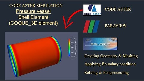 Pressure Vessel Stress analysis using code aster|tutorial|paraview |tut-75