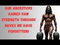 7 Ancient Exercises That Build Insane Strength (Modern Upgrade)