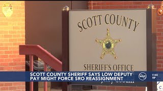 Scott County Sheriff says low deputy pay might force SRO reassignment