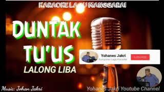 Karaoke Lagu Manggarai || DUNTAK TU'US - Lalong Liba Group || Music: Johan Jakri