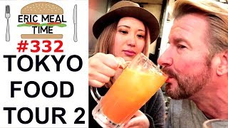 TOKYO MEGA FOOD TOUR 2 - Eric Meal Time #332