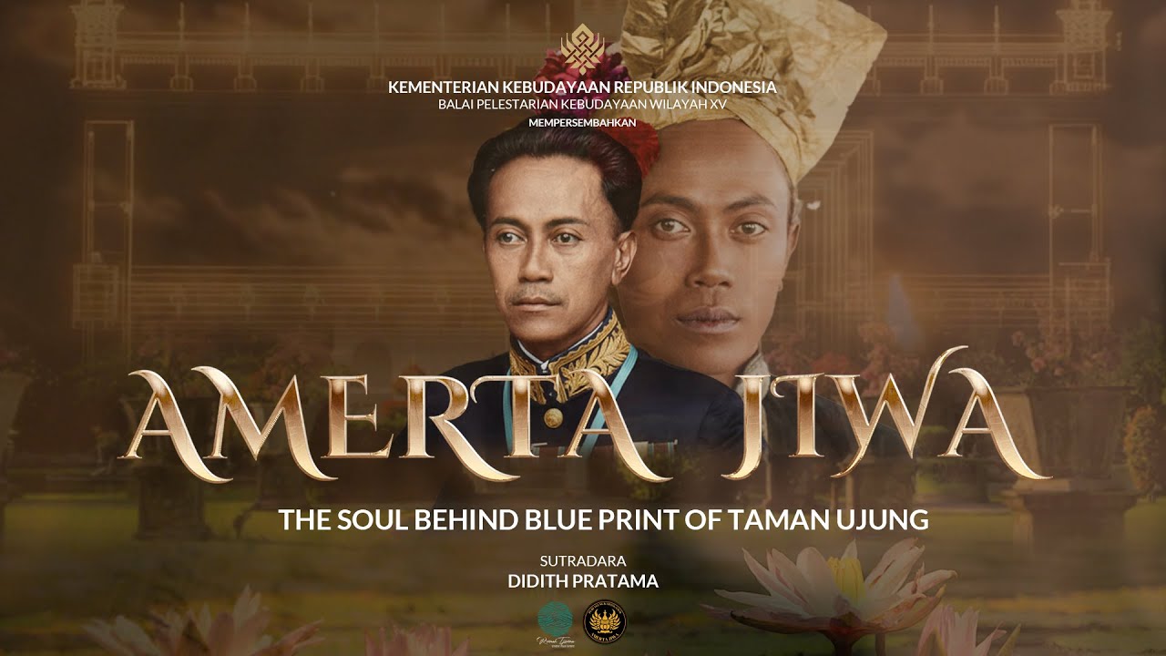 AMERTA JIWA : THE SOUL BEHIND BLUE PRINT OF TAMAN UJUNG | FULL FILM | EPISODE 1