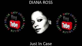 DIANA ROSS Just In Case (BABY BOLLOX)