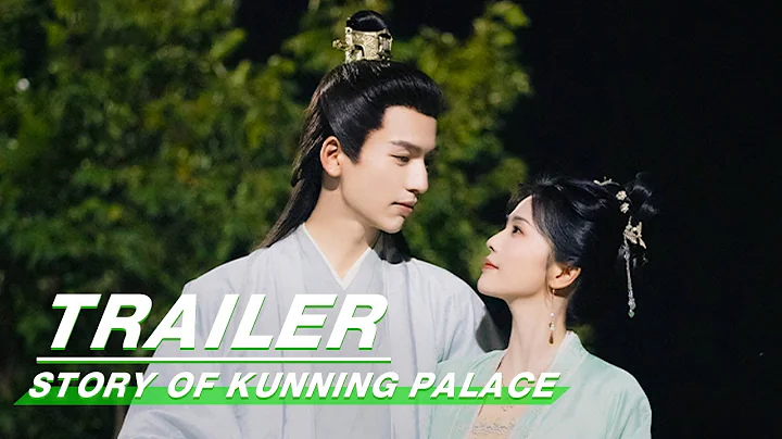 Official Trailer: #BaiLu x #ZhangLinghe | Story of Kunning Palace | 宁安如梦 | iQIYI - DayDayNews
