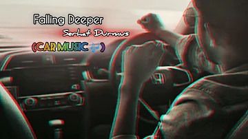 Serhat Durmus - Falling Deeper ( Car Music 🎶 ) || Slowed+Down+Reverb ||