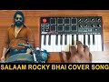 KGF - Salaam Rocky Bhai | Yash Mass Intro song | Cover By Raj Bharath