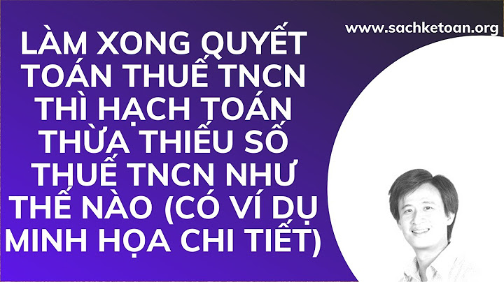 Tại sao phải làm quyết toán thuế tncn năm 2024