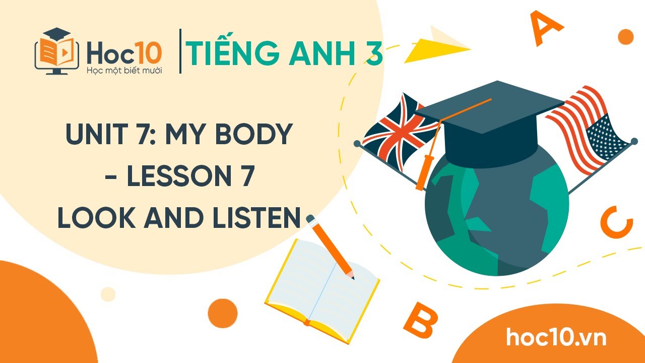 Unit 7: My body - Lesson 7 - Look and listen - Tiếng Anh 3 | Hoc10 ...