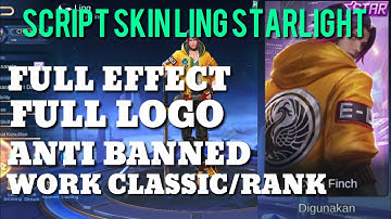 Script Skin Ling Starlight Full Effect + Full Logo