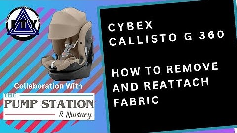 Remove and Reattach Fabric, Cybex Callisto G 360