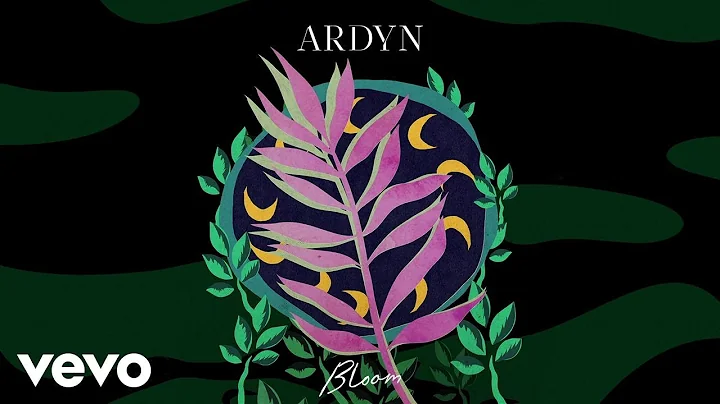 Ardyn - Bloom (Official Audio)