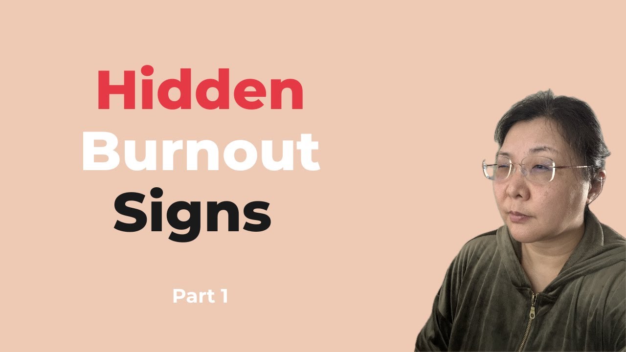 Hidden Burnout Signs You Can’t Ignore Part 1 - YouTube