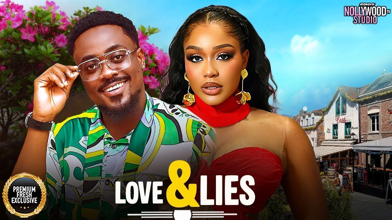 LOVE & LIES (Toosweet Annan, Uche Montana) - Brand New 2026 Nigerian Movie