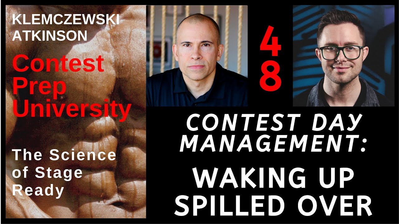 CONTEST PREP UNIVERSITY #48 - CONTEST DAY MANAGEMENT: WAKING UP SPILLED OVER