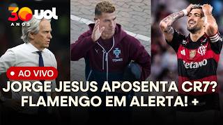 IS CRISTIANO RONALDO RETIRED BY JORGE JESUS? WHEN WILL FLAMENGO HAVE ARRASCAETA BACK? RELIEF FOR ...