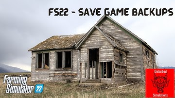 FS22 - Savegame Backups