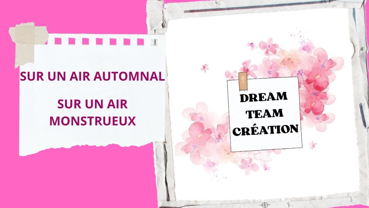 DREAM TEAM CREATION SUR UN AIR AUTOMNAL SUR UN AIR MONSTRUEUX