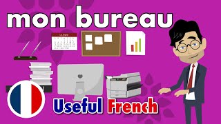 Learn Useful French: my office - mon bureau