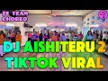 DJ AISHITERU 2 TIKTOK VIRAL ZUMBA DANCE WORKOUT SENAM KREASI ZE AND ZE TEAM PIA CHOREO