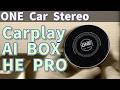 【案件】ONE Car Stereo Carplay AI BOX HE PRO【ほぼ全部入りAI BOX】