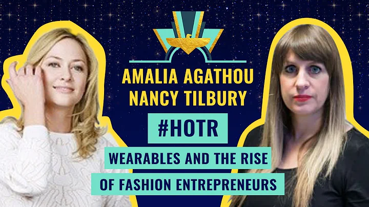 Wearables & the rise of fashion entrepreneurs w/ A...