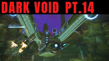 Dark Void Part 14