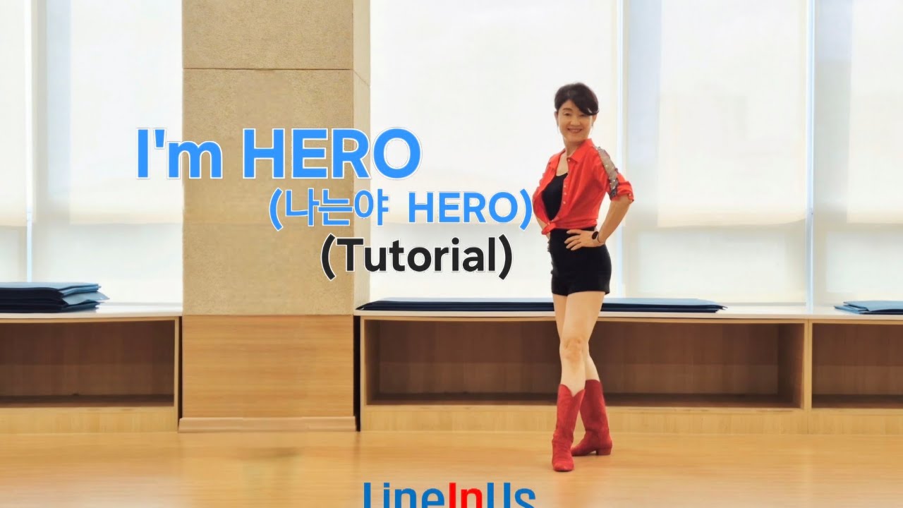 [초급설명]  I'm HERO (나는야 HERO) Line Dance (Tutorial) [Lineinus]