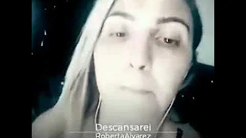 Roberta Alvarez (Descansarei)