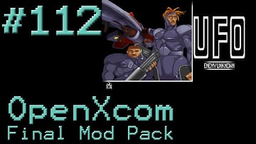 OpenXcom - Final Mod Pack - #112 - Juggernauts