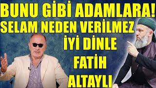 SELAM BİLE VERİLMEYECEK KİŞİLER LİSTESİ! FATİH ALTAYLI İYİ DİNLE! Hüseyin ÇEVİK