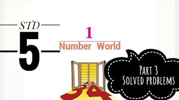 STD 5|| Chapter 1: Number World|| Part 3|| Solved Problems|| SCERT|| English Medium