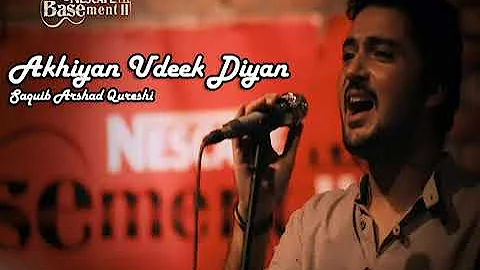 Akhiyan Udeek Diyan - NESCAFE Basement Season 2 - Best Pakistani Song